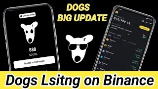 DOGS Lsitng on Binance | How To Deposit Dogs in Binance | Dogs Airdrop New Update
