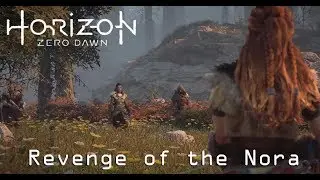 Horizon: Zero Dawn | Revenge of the Nora | PS4 | Gameplay