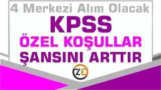 KPSS Merkezi Atama Özel Koşullar Atanma Şansınızı Yükseltir