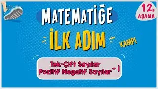 Tek Çift Sayılar 1 |  MATEMATİĞE İLK ADIM KAMPI | 12.Aşama | 