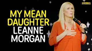 My Mean Daughter - Leanne Morgan