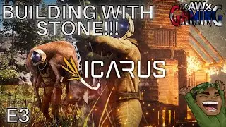 Building with Stone!!! | ICARUS Open World | E3