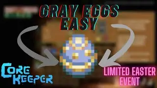 Find Gray eggs easy ..The Great Egg Hunt event| Core Keeper Guide