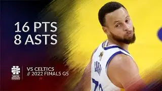 Stephen Curry 16 pts 8 asts vs Celtics 2022 Finals Game 5