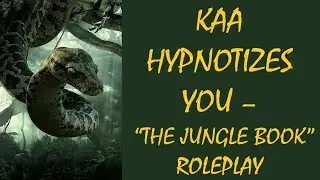ASMR **V** Kaa hypnotizes you - 