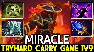 MIRACLE [Ember Spirit] M-God Tryhard Carry Game 1v9 Dota 2