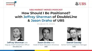 Jeffrey Sherman on UBS Market Moves: How Should I be Positioned?