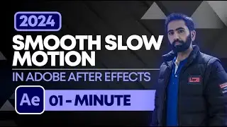 How to Make Smooth Slow Motion in After Effects 2024 | Slow Motion Effect After Effects Tutorial