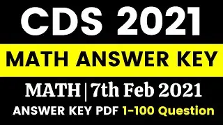 CDS 2021 Math Answer Key Set A, B, C & D, Question Paper PDF, Expected Cut-offs (07th Feb)