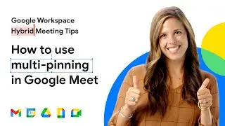 How to use multi-pinning in Google Meet