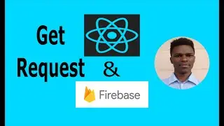 Get request using axios [React and Firebase Tutorial]