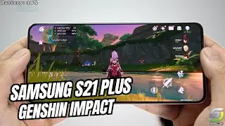 Samsung Galaxy S21 Plus test game Genshin Impact Max Graphics 2024 | Highest 60 FPS