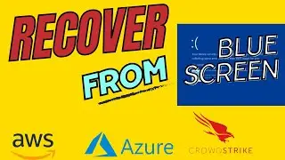 Friday Blues! | How to recover your Windows from Blue Screen of death? | Step by Step | AWS & Azure