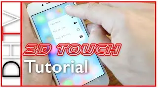 How To Use 3D Touch Tutorial - iPhone 6s & 6s Plus Tips