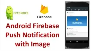 Android Firebase Push Notification With an Image