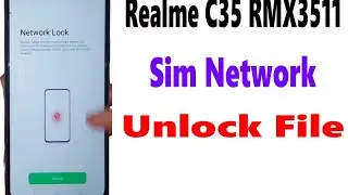 Realme C35 RMX3511 Sim Network Unlock File Download
