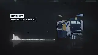 Martius Ali x Jon Duff - Instinct [HD]