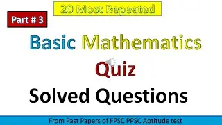 Top 20 Most Important Mcqs of Math with solutions part 03| nts, pst, fpsc, ppsc |basic Mathematics