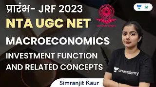 Macroeconomics | Investment Function and Related Concepts | NTA UGC NET | Simranjit Kaur