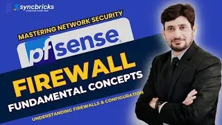 Understanding Firewall Concepts & Configuring pfSense for Network Security