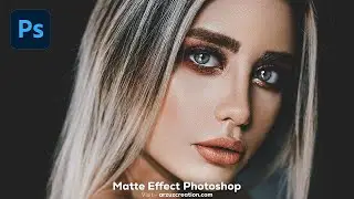 Matte Effects in Adobe Photoshop । Photoshop Tutorial