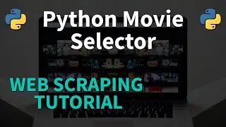 Select Movies with Python - Web Scraping Tutorial