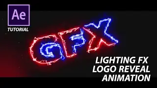 Lighting FX Logo Reveal Animation in After Effects CC 2019 Tutorial by GFX Mentor Designer