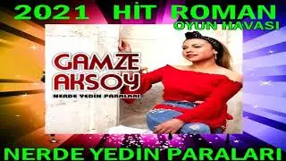 Nerde Yedin Paraları       RİTİM VERSİON        Gamze Aksoy  -  HİT  ROMAN OYUN HAVASI