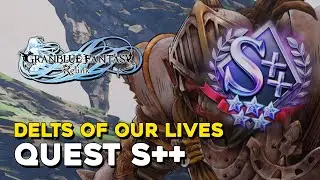 Granblue Fantasy Relink Delts Of Our Lives Quest S++ (5 Stars)