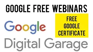 Free Google Webinar Training | Google digital garage free webinars | Free Live Training by GOOGLE