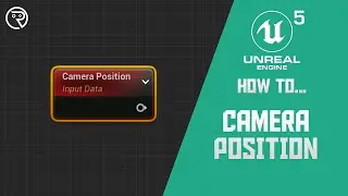 How to... Use Camera Position in Unreal Engine 5 Materials