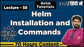 Helm installation and commands-Hindi/Urdu | Lec-58 | Hands-on Helm | What is Helm in Kubernetes