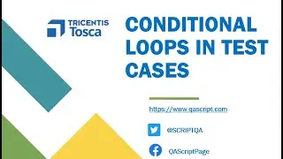 Tosca Tutorial | Lesson 33 - Use Do & While Loops | Building Test Cases | Control Flows |