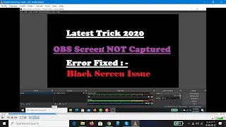 Fixed : OBS is Not working | Black screen issue solved OBS | OBS Black Screen | OBS is not recording