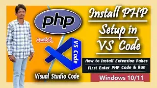 How to Run PHP in Visual Studio Code On Windows 10 ll 11 Latest 2024