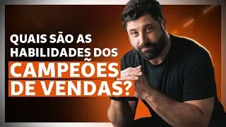 Conheça as 3 habilidades fundamentais dos SuperVendedores! Alta performance em vendas não é sorte!