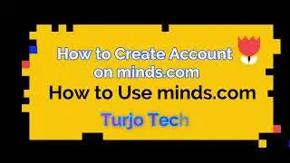 How to Create Account on minds.com || How to Use minds.com || Turjo Tech