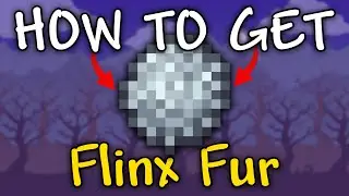 How to Get Flinx Fur in Terraria 1.4.4.9 | Flinx Fur terraria