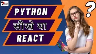 python vs react | python sikhe ya react ?