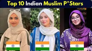Top 10 Indian Muslim Prnstars in 2024 || Top Muslim P*stars
