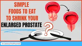 Best Foods to Eat to Shrink your Enlarged Prostate