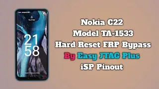 Nokia C22 Hard Reset By EasyJTAG Plus iSP Pinout TA-1533 Hard Reset By Unlock Tool Not Working