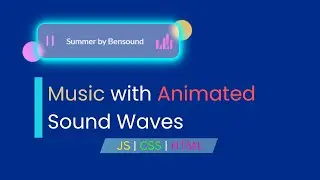 Awesome Audio Sound Waves with Animations | CSS And Javascript | HTML