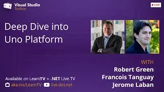 Visual Studio Toolbox Live - Deep Dive into the Uno Platform