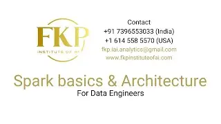 Spark Basics & Architecture for Data Engineers  | +91 7396553033 (India) |  +1 614 558 5570 (USA)