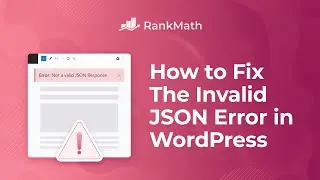 How to Fix the Invalid JSON Error in WordPress?