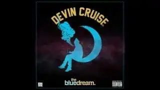 Devin Cruise - In The Morning Feat Kid Ink (Prod by Ozhora)