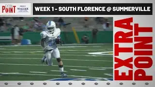 Extra Point Week 1 - South Florence at Summerville