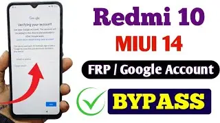 Redmi 10 Frp Bypass Miui 14 Update || Redmi 10 Google Account Bypass Miui 14 || Redmi 10 Frp Unlock