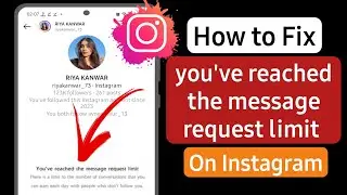 How To Fix Youve Reached The Message Request Limit Problem In Instagram (2023)